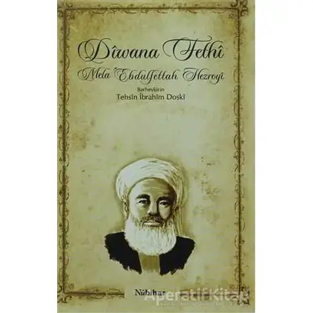Diwana Fethi - Mela Ebdulfettah Hezroyi - Nubihar Yayınları