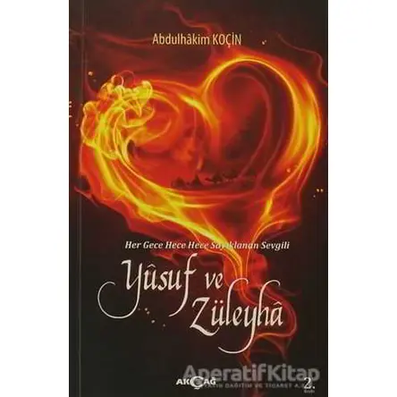 Yusuf ve Züleyha - Abdulhakim Koçin - Akçağ Yayınları
