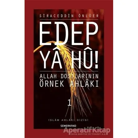 Edep Ya Hu! (Cilt 1) - Siraceddin Önlüer - Semerkand Yayınları
