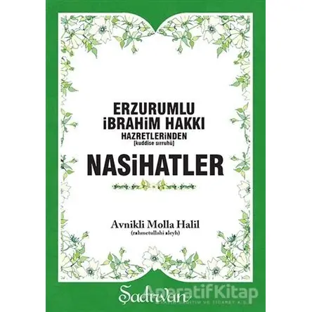 Erzurumlu İbrahim Hakkı Hazretlerinden Nasihatler - Avnikli Molla Halil - Şadırvan Yayınları