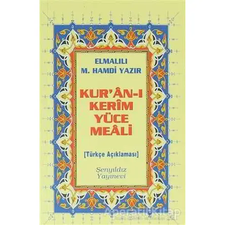 Kuran-ı Kerim Yüce Meali Metinsiz (Çanta Boy) - Elmalılı Muhammed Hamdi Yazır - Şenyıldız Yayınevi