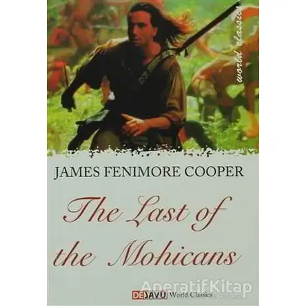 The Last Of The Mohicans - James Fenimore Cooper - Dejavu Publishing