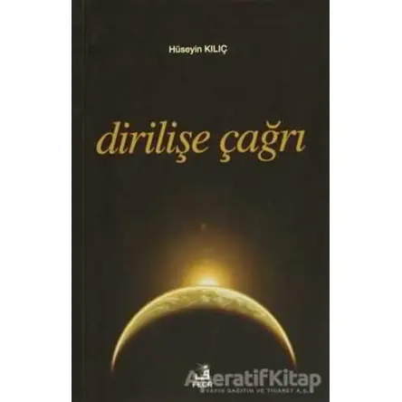 Dirilişe Çağrı - Hüseyin Kılıç - Fecr Yayınları