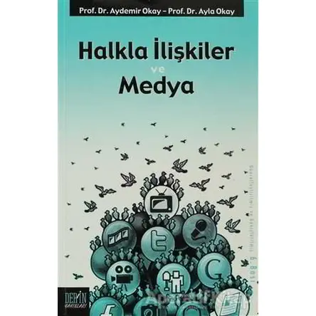 Halkla İlişkiler ve Medya - Aydemir Okay - Derin Yayınları