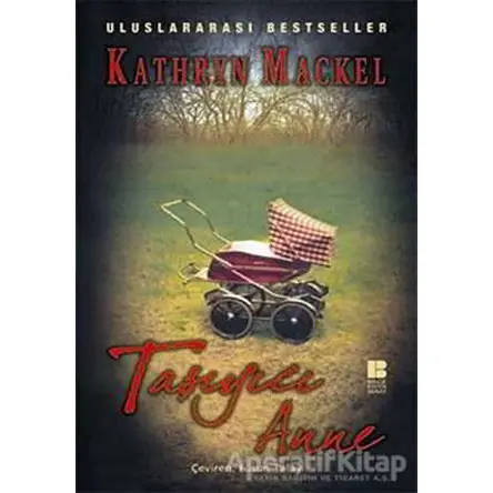 Taşıyıcı Anne - Kathryn Mackel - Bilge Kültür Sanat