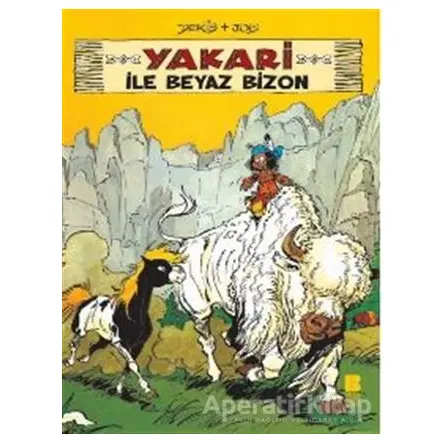 Yakari ile Beyaz Bizon 2 - Nurten Hatırnaz - Bilge Kültür Sanat