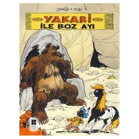 Yakari ile Boz Ayı 4 - Derib + Job - Bilge Kültür Sanat