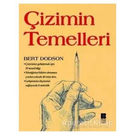 Çizimin Temelleri - Bert Dodson - Bilge Kültür Sanat
