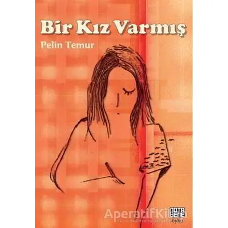 Bir Kız Varmış - Pelin Temur - Nota Bene Yayınları