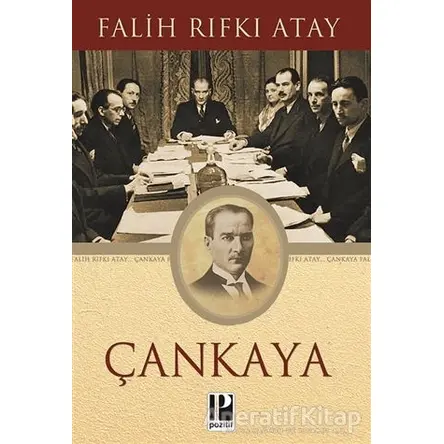 Çankaya - Falih Rıfkı Atay - Pozitif Yayınları