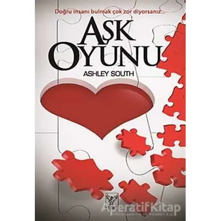 Aşk Oyunu - Ashley South - Feniks Yayınları