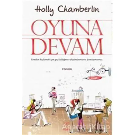 Oyuna Devam - Holly Chamberlin - Feniks Yayınları