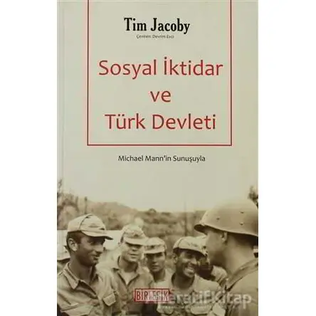 Sosyal İktidar ve Türk Devleti - Tim Jacoby - Birleşik Yayınevi