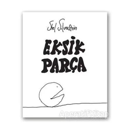 Eksik Parça - Shel Silverstein - Butik Yayınları