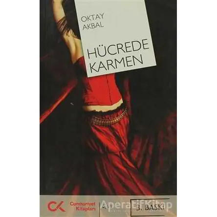 Hücrede Karmen - Oktay Akbal - Cumhuriyet Kitapları