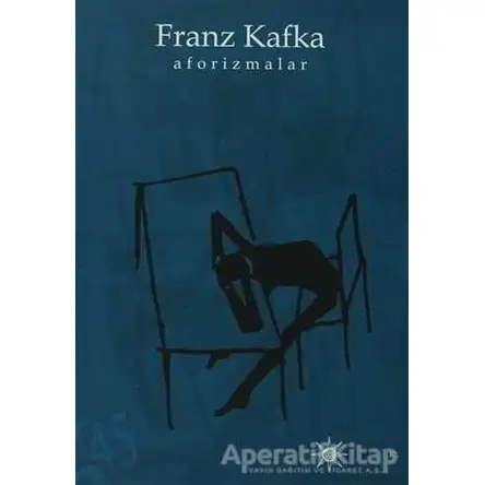 Aforizmalar - Franz Kafka - Altıkırkbeş Yayınları