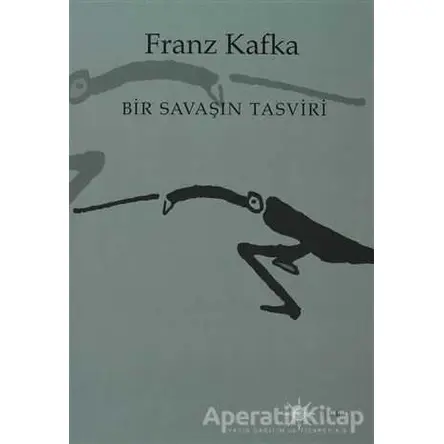 Bir Savaşın Tasviri - Franz Kafka - Altıkırkbeş Yayınları