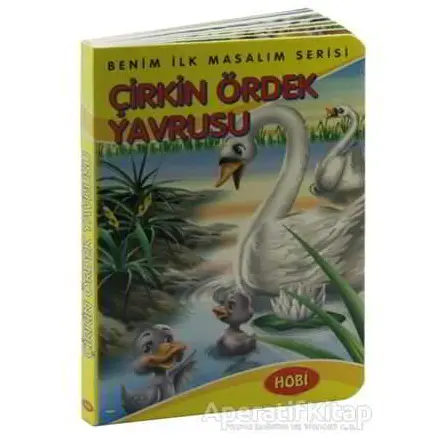 Çirkin Ördek Yavrusu - Benim İlk Masalım Serisi - Ema Kitap