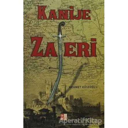 Kanije Zaferi - Mehmet Köseoğlu - Babıali Kültür Yayıncılığı
