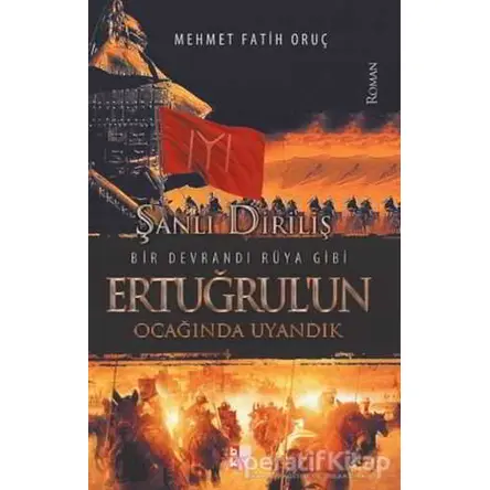 Ertuğrulun Ocağında Uyandık - Mehmet Fatih Oruç - Babıali Kültür Yayıncılığı
