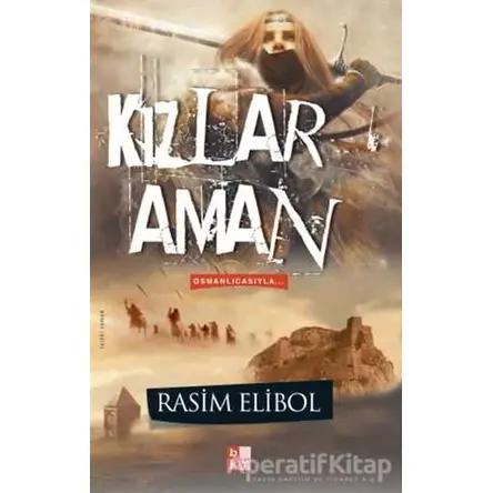 Kızlar Aman - Rasim Elibol - Babıali Kültür Yayıncılığı