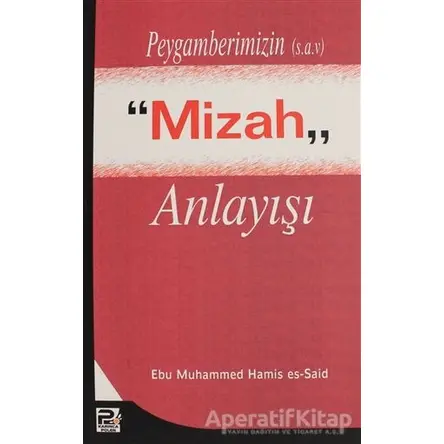 Peygamberimizin (s.a.v.) Mizah Anlayışı - Ebu Muhammed Hamis es-Said - Karınca & Polen Yayınları