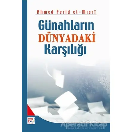 Günahların Dünyadaki Karşılığı - Ahmed Ferid el-Mısri - Karınca & Polen Yayınları