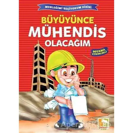 Büyüyünce Mühendis Olacağım - Kolektif - Çınaraltı Yayınları