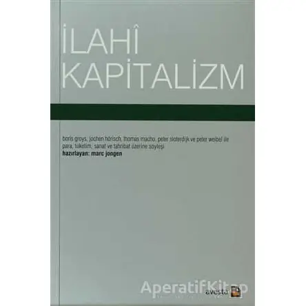 İlahi Kapitalizm - Marc Jongen - Avesta Yayınları