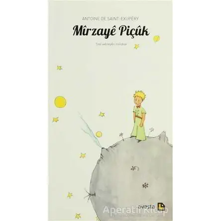 Mirzaye Piçük - Antoine de Saint-Exupery - Avesta Yayınları