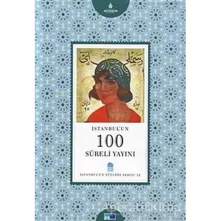 İstanbul’un 100 Süreli Yayını - Ergun Çınar - Kültür A.Ş.