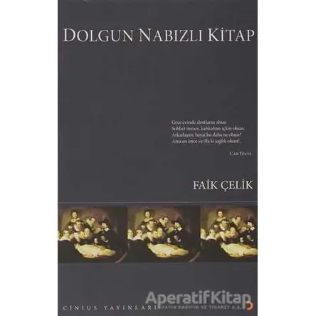 Dolgun Nabızlı Kitap - Faik Çelik - Cinius Yayınları