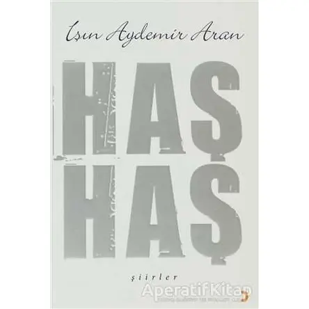 Haş Haş Şiirler - Işın Aydemir Aran - Cinius Yayınları