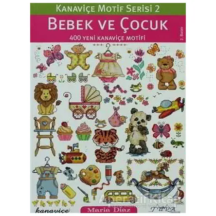 Bebek ve Çocuk - Kanaviçe Motif Serisi 2 - Maria Diaz - Tuva Yayıncılık