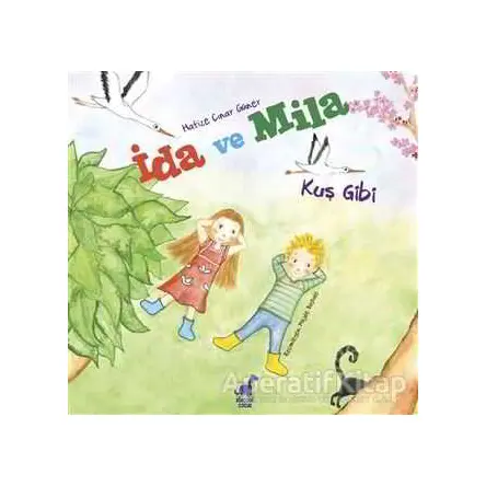 İda ve Mila - Hafize Çınar Güner - Dinozor Çocuk