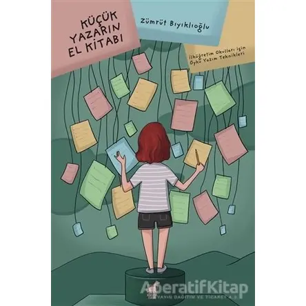 Küçük Yazarın El Kitabı - Zümrüt Bıyıklıoğlu - Dinozor Çocuk
