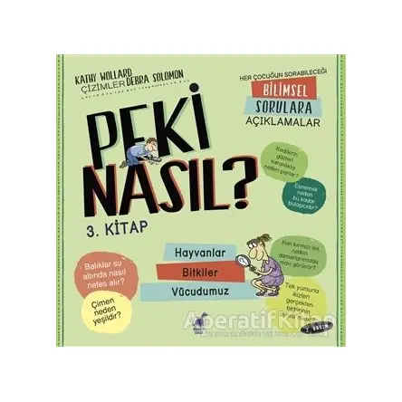 Peki Nasıl? - 3. Kitap - Kathy Wollard - Dinozor Çocuk