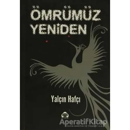 Ömrümüz Yeniden - Yalçın Hafçı - Alan Yayıncılık