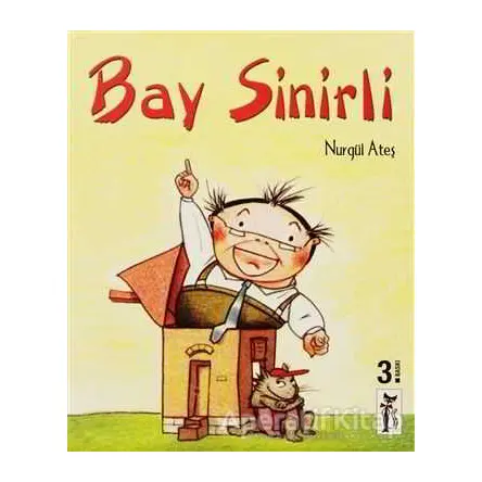 Bay Sinirli - Nurgül Ateş - Çizmeli Kedi Yayınları