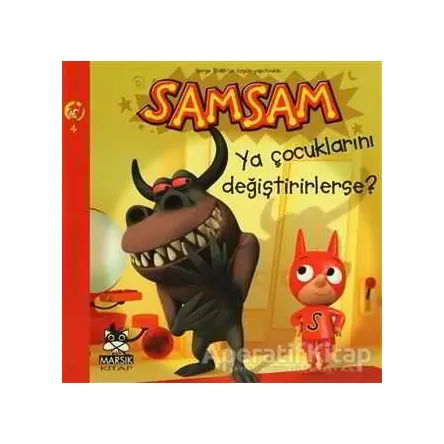 Samsam 4: Ya Çocuklarını Değiştirirlerse ? - Serge Bloch - Marsık Kitap