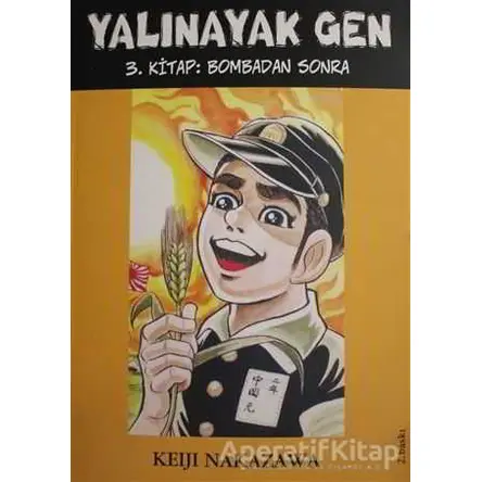 Yalınayak Gen - Bombadan Sonra (3. Kitap) - Keiji Nakazawa - Desen Yayınları