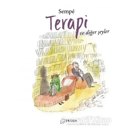 Terapi ve Diğer Şeyler - Jean-Jacques Sempe - Desen Yayınları