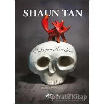 Şakıyan Kemikler - Shaun Tan - Desen Yayınları