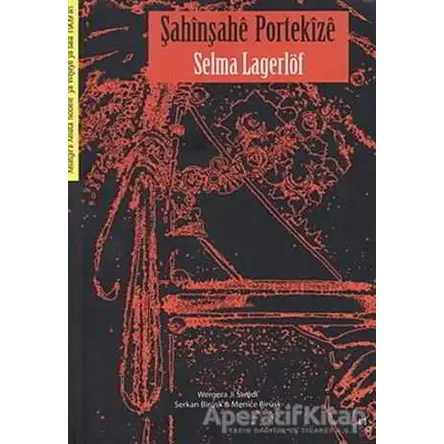 Şahinşahe Portekize - Selma Lagerlöf - Lis Basın Yayın