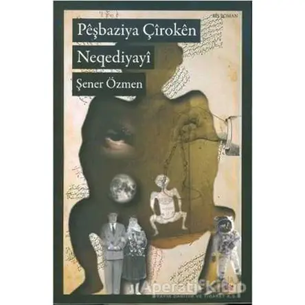 Peşbaziya Çiroken Neqediyayi - Bitmemiş Öyküler Yarışması - Şener Özmen - Lis Basın Yayın