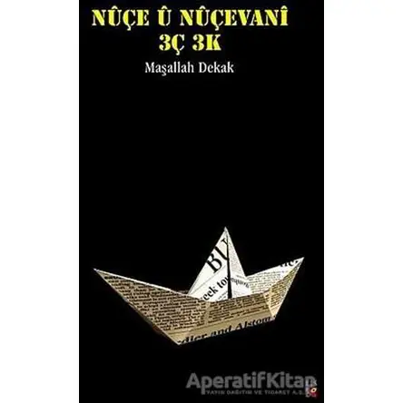 Nüçe Ü Nüçevani 3Ç 3K - Maşallah Dekak - Lis Basın Yayın