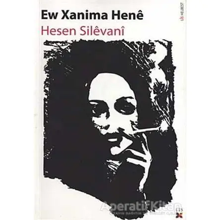 Ew Xanima Hene - Hesen Silevani - Lis Basın Yayın