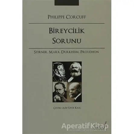 Bireycilik Sorunu - Philippe Corcuff - Versus Kitap Yayınları