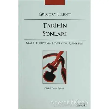 Tarihin Sonları - Gregory Elliott - Versus Kitap Yayınları