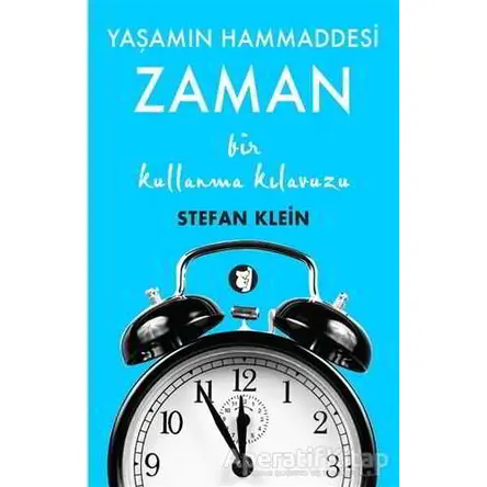 Zaman - Yaşamın Hammaddesi - Stefan Klein - Aylak Kitap